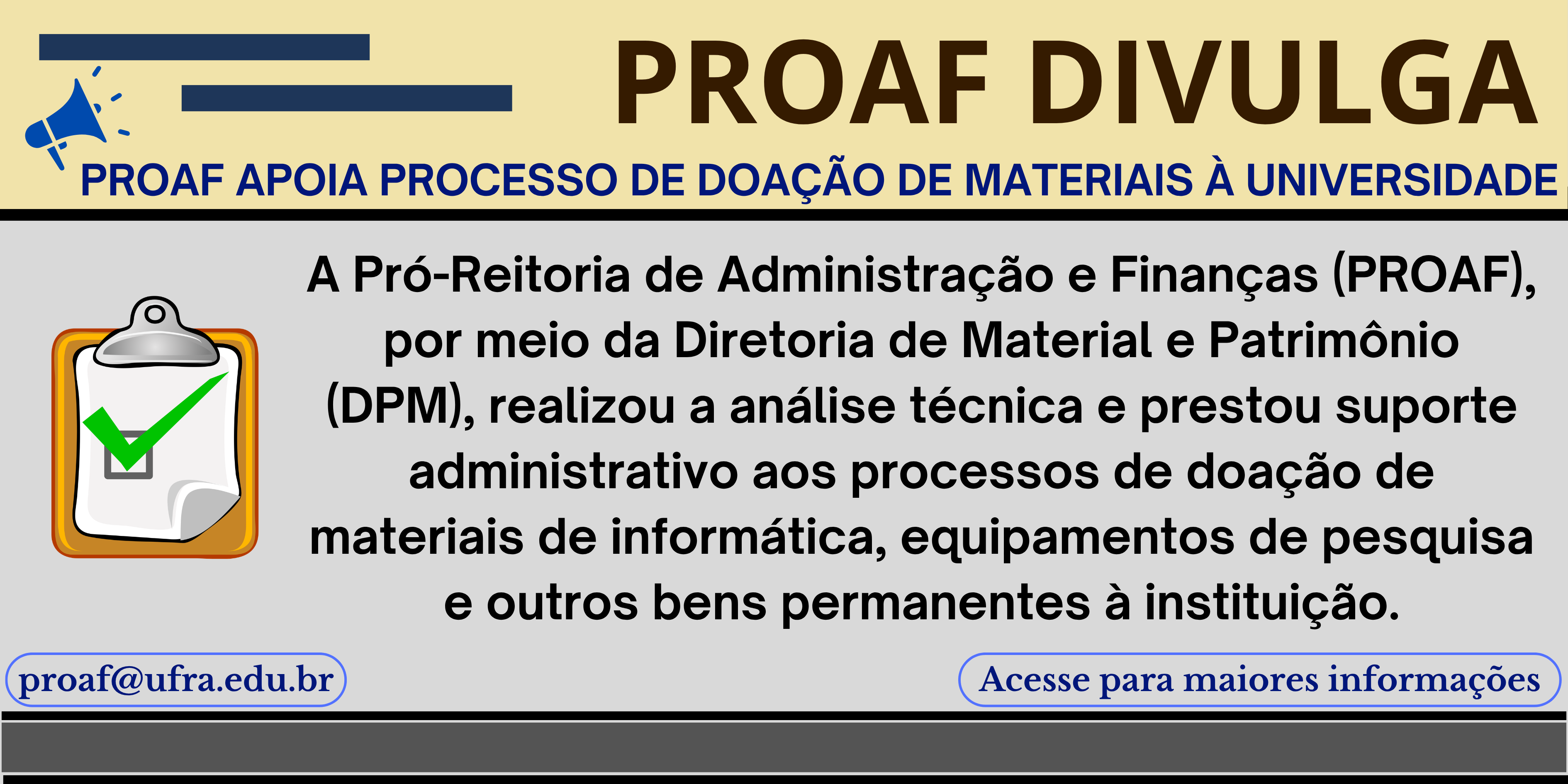 A PROAF, por meio da Diretoria de Material e Patrimônio (DPM), apoia processo de doação de materiais à Universidade