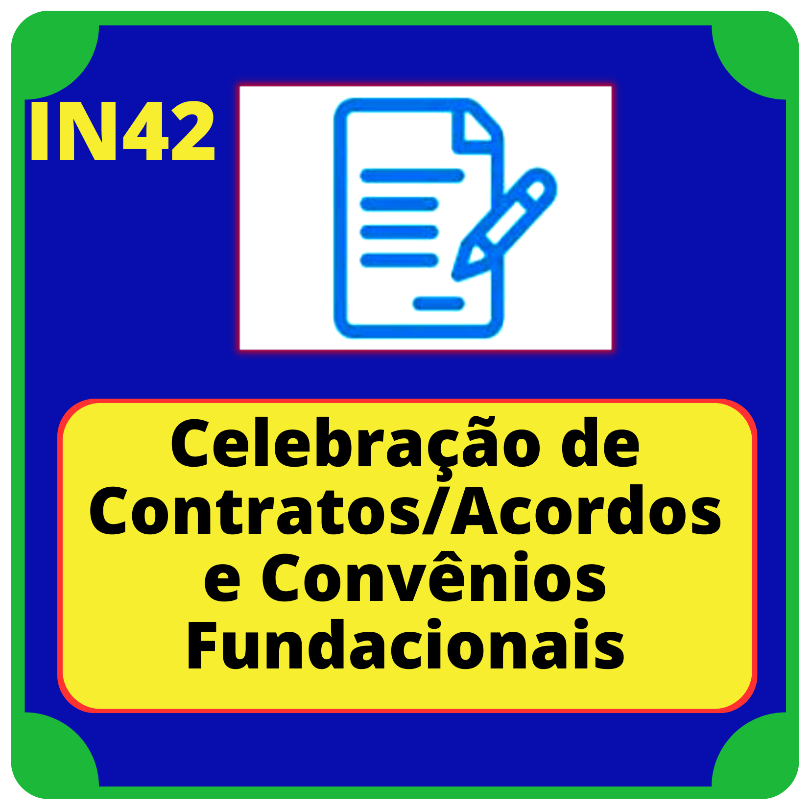 Celebração de ContratosAcordos e Convênios Fundacionais