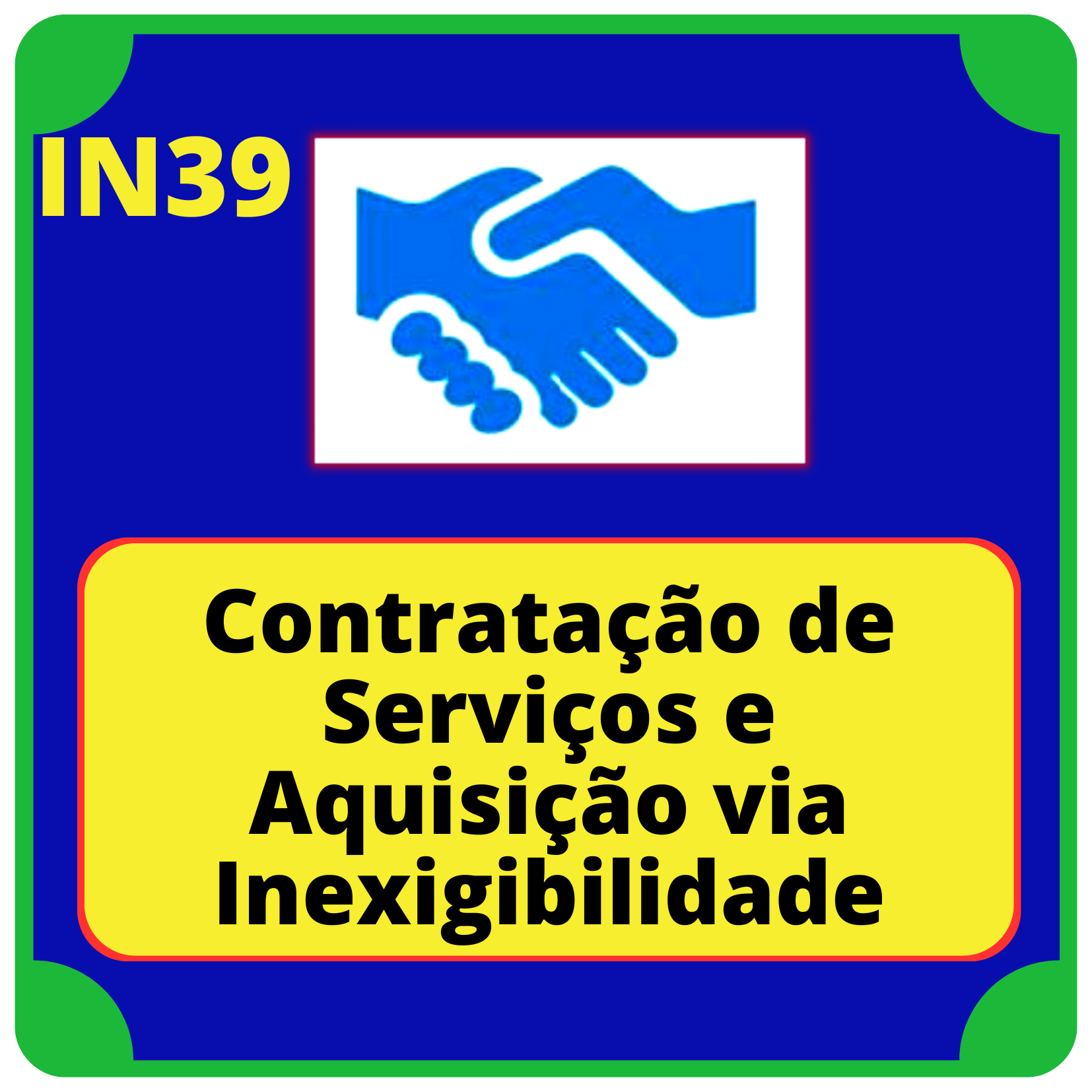 Contratação de Serviços e Aquisição via Inexigibilidade